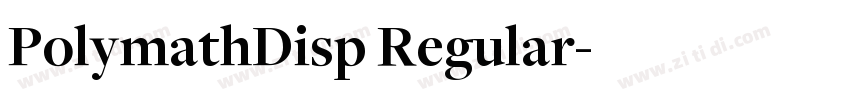 PolymathDisp Regular字体转换